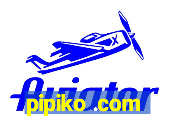 pipiko .com